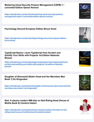 Mastering Cloud Security Posture Management (CSPM) 1 /
converted Edition Qamar Nomani
https://ebookmass.com/product/mastering-cloud-security-posture-
management-cspm-1-converted-edition-qamar-nomani/
Psychology Second European Edition Bruce Hood
https://ebookmass.com/product/psychology-second-european-edition-
bruce-hood/
TypeScript Basics: Learn TypeScript from Scratch and
Solidify Your Skills with Projects 1st Edition Nabendu
Biswas
https://ebookmass.com/product/typescript-basics-learn-typescript-from-
scratch-and-solidify-your-skills-with-projects-1st-edition-nabendu-
biswas/
Daughter of Sherwood (Robin Hood and Her Merciless Men
Book 1) Kc Kingmaker
https://ebookmass.com/product/daughter-of-sherwood-robin-hood-and-her-
merciless-men-book-1-kc-kingmaker/
Red: A steamy modern MM take on Red Riding Hood (House of
Misfits Book 6) Cambria Hebert
https://ebookmass.com/product/red-a-steamy-modern-mm-take-on-red-
riding-hood-house-of-misfits-book-6-cambria-hebert/
 