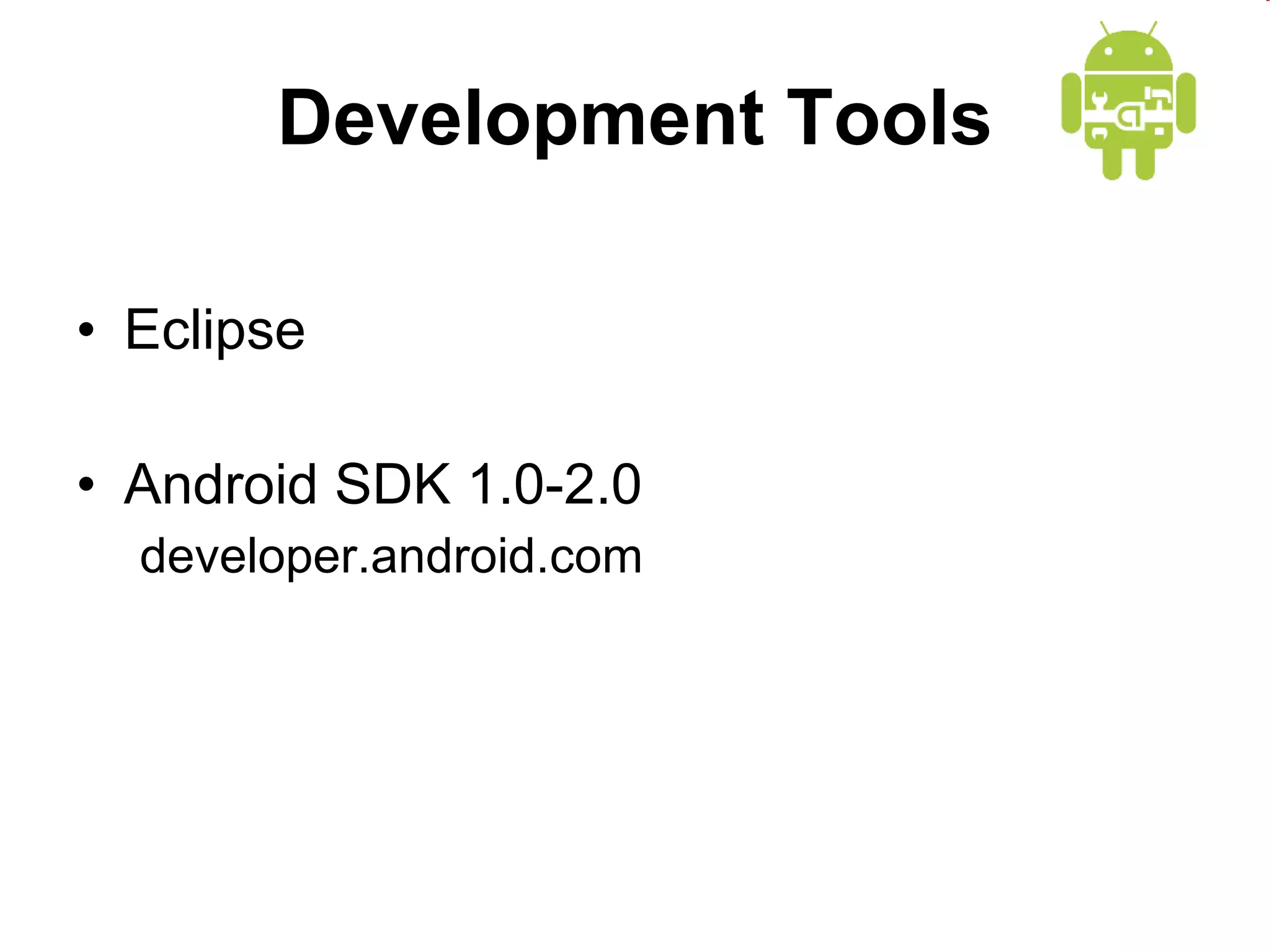 Development Tools Eclipse Android SDK 1.0-2.0 developer.android.com 