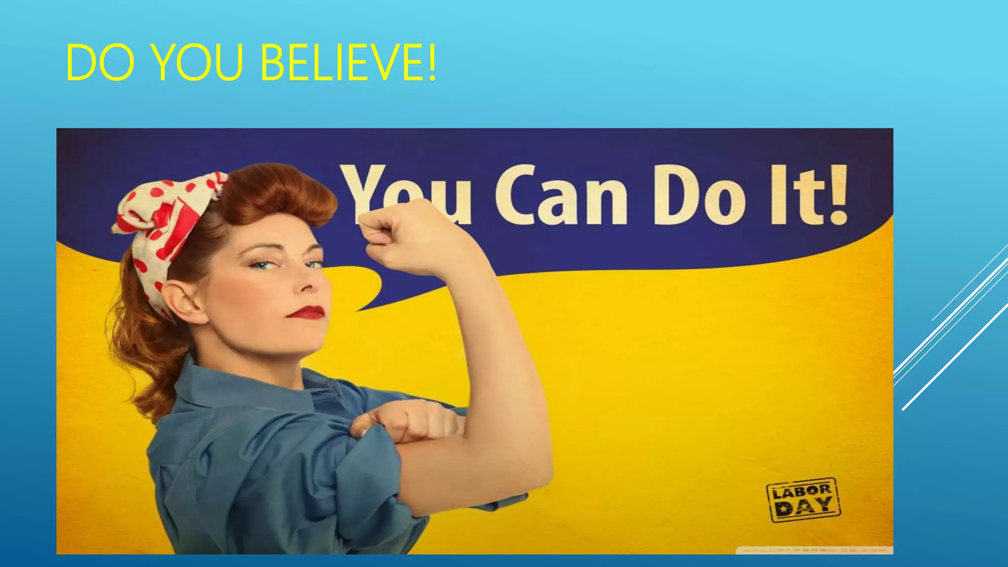 DO YOU BELIEVE!