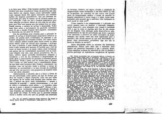 e os lares para velhos. Todo hospital estadual [dos Estados
Unidos] tero urna considerável fracáo de pacientes que esta-
riam melhor em alguma dessas outras instítuicées (~im
como algumas destas tero alguns internados que .estanam
melhor em hospitais psiquiátricos), mas que precisam ser
conservados por falta de espaco, ou d~ recw::sos. pe~as ou-
tras ínstituicóes. Cada vez que o hospital pSlqUlatr~co atua
como albergue provisério, dentro de urna rede de tars alber-
gues, para lidar coro pessoas que n~o P?dem fica~ na ccmu-
nidade externa o modelo de servico e desmentido, Todos
esses fatos sobre o recrutamento de pacientes constituem
parte do que a equipe dirigente deye esquecer, racionalizar
ou dissimular em seu posto de servico. .
Uro dos problemas mais notáveis para a aplícacáo do
modelo de servíco ahospitalízacáo psiquiátrica refere-se ao
caráter, em grande parte involuntário, da admissáo a um
hospital psiquiátrico nos Estados Unidos. Tal como ocorre
com a etencéo médica exigida pelos muito jovens ou pelos
muito ve1hos existe um esforco para empregar o princípio
de tutor e assimilar a acao tomada pela pessoa maís pró-
xima aalj:ao tomada pelo paciente. ~ verdade que o fato de
tratar os mnito jovens e os muito velhos como irresponsá-
veis parece nao ser violentamente incoerente com as contí-
nuas relacóes com eles, nem parece perturbé-íos. No en-
tanto, embora alguns pacientes involuntários cheguem a
reconhecer o erro de sua resistencia a hospítalizacáo, de
modo geral o ressentimento do paci.ente involuntário parece
permanente. Tende a sentir que fOI levado p.ara o hospital
com a ajuda, ou, pelo menos, COm o consentímento daque-
les que estáo mais próximos dele. Embora, comumente, uro
encontro coro uro servidor tenda a afirmar a crenca do
indivíduo na racionalidade e na boa vontade da sociedade
em que vive, uro encontro coro psiquiatras de hospital tende
a ter wn efeito alienador. .
Aparentemente, o paciente nao é o único a deixar de
ver sua perturbacáo como apenas um tipo de doenca que
deve ser tratada e depois esquecida. Uroa vez que tenha
wn registro de ter estado num hospital para doentes men-
tais, o público ero geral, tanto formalmente - quanto a
restricóes de emprego - quanto informalmente - no que
se refere a tratamento social díário - o considera como
um ser a parte; o doente é estigmatizado'é. Mesmo o hos-
pital reconhece, tacitamente, que a perturbacáo mental é
urna vergonha; por exemplo, muitos hospitais dáo uro ende-
reco postal em código, de forma que os pacientes PO!iS3m
enviar e receber cartas sem que sua posi~á.o seja anunciada
(25) Ver, por exemplo, CHA1lLO'ITE GREEN SCHWAllTZ, The Stigma of
Mental Il1ness, JournaJ 01 RehabllitatlO1l (julho-agosto de 1956).
288
DO envelope. Embota, em alguns círculos, a amplitude da
estígmatizacáo venha declinando, é um fator básico na vida
do ex-paciente. Ao contrário do que ocorre com grande
parte da hospitalízacáo médica, a estada do paciente no
hospital psiquiátrico é muito longa e o efeito muito estig-
matizador para permitir que o indivíduo volte facilmente ao
local social de onde vei028• '
Corno resposta asua estigmatizacáo e a privacáo que
ocorre quando entra no hospital, o internado freqüente-
mente desenvolve certa alienacáo com relacáo a sociedade
civil, e que as vezes se exprime pelo fato de nao desejar
sair do hospital. Essa alíenacño pode desenvolver-se inde-
pendentemente do tipo de perturbacáo que levou o paciente
a ser internado, e constitui um efeito secundário da hospi-
talizacáo, que muítas vezes tem mais signiñcacáo para o
paciente e seu círculo pessoal do que suas dificuldades ori-
ginais, Aqui encontramos, novamente, algo que nao se
ajusta ao modelo de servi~o27.
Outra dificuIdade reside na natureza das habilidades
psiquiátricas. Parece justo dizer que a suposicáo atual
quanto aos psicótícos funcionais é que o paciente desen-
volveu maneiras erróneas de relacionar-se coro as pessoase
precisa participar de experiencias terapéuticas de aprendi-
(26) Parece característico que, em hospitais médicos, os bomens que
estáo deitados fa~am piadas com as enfenneiras, "gozando-se", como se
dissessem que o carpo deitado para ser tratado pelas enfermeiras é tao
pouco característico de seu eu permanente que, com seguraaee, podem
dizer qualquer coisa a reseeíto. Nos hoapitais psiquiátricos, ao contrarie,
essa fácil dissoeial;áo entre as condi~6es presentes e o caráter da pessoa
é muito menos realizável. por isso, os homens internados em hospitaia
psiquiátricos tendem a ser sérios, e quando se apresentam expresso~ que
revelam distanoiamento com rel~io ao eu, tais expressQes tendem a ter
propor,6es psicóticas.
(27) Em seu artigo, The Social Dynamics of Physical Disability in
Army Buic Trainins, Psychlatry, X (1947), pp- 323-33, DAVID' M. sea-
NEIDER mostra como o afastamento ccm rel~io ls obriS~óes, mesmo por
raezes médica.s, pode. levar a um isolamento cada vez maior da pessoa
doente e crescente confirmas:io do fato de ser diferente. Os efeitos de
separa,io podem temar-se mais importantes que as causas iniciais. Traba.-
lhando a partir de uma DO~ semelhante a essa, os psiquiatras de pes-
quisa do Bxército Norte-Americano DO Hospital WaIterReed desenvoI-
veram, recentemente, o principio de que, quanto mais um soldado pcsse
ver a si mesmo como um grande problema psiquiátrico que precisa de
tratamento psiquiátrico especial. meeor a probabilidade de que sele rapí-
damente reassimilado pelo grupo militar cm que inicialmente sentiu sua
perturba,io. Ver, por exemplo, B. L. BUSBAR», The U. S. Army's Men-
tal Hygiene Consultation Service, em s"mponum on. Preven.tlve and
Social PSJ'chlatry, 15-17, abril do 19:57, Walter Reed Army Institute of
Researcb, Washington, D.C.• pp. 431-43, principalmente p. 442:
..{tsses objetivos (redu,io da doenl;a psiquiátrica) podem ser reali-
zados atrav6s de pouco trabalho eietivo e direto com o paciente, mas
exi¡em uaaao extensiva e de traba1ho ccm várlat outras reparti~(Ses.
Muito mais importantes do que a conversa com o paciente 6 a supos~1o
nlo-verbal de ser visto lego, ouvido 'de maneira empática, e 1010 enviado
novamenre para a posi,io de trabalho. Qualquer 5UP08i~¡0 de que o
problema decorrc de si~ distantes e imponderáveis, que se deve a
doen~ ou se baseia em col1sider~Oell que nlio sio imediatas e nem
pod91 ser dominadas, freqüentemente leva il. de8trui,1o das defesas quo
ainda podem estar intactas".
289
 