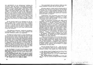 que, aparentemente, os que apresentavam "problemas de
consciencia" para nao aceitar a convocacáo militar apren-
deram na priS'a0101• Além disso, se os internados sao pessoas
acusadas de terem cometido algum crime contra a socie-
dade, o internado recém-chegado, émbora algumas vezes
realmente nao tenha qualquer culpa, pode chegar a com-
partilhar os sentimentos de culpa de seus companheiros,
bem como suas complexas defesas contra tais sentímentos.
Tendero a desenvolver-se uro sentido de injustica comum e
u~ sentido de a1?argura. contra o mundo externo, o que
assinala um movrmento Importante na carreira moral do
ir:ternad? Essa resposta ao sentimento. de culpa e apriva-
cao macrca talvez encontre seu melhor exemplo na vida de
prisáo:
Por seu raciocínio, depois de um delinqüente ter sido sub-
metido a castigo injusto ou excessivo, bem como a tratamento
mais degradante do que o prescrito pela leí, passa a justificar
o seu ato - o que nao podía fazer quando o cómeteu, Decide
"descontar" o tratamento injusto na prisáo, e a vingar-se, na prl-
meira oportunidade, através de outros crimes. Com essa decísdo,
torna-se um cnmínosowa.
Urna pessoa que apresentou "objecóes de consciencia"
a convocacáo militar, e que ficou preso, apresenta urna
afirmacao semelhante quanto a sua experiencia:
uin aspecto que desejo assinalar é á curiosa dificuldadeque
sinto para me sentir inocente. Acho muito fácil aceitar a n09aO
de algum tipo de erro, como os outros aqui colocados, e de tem-
pos em tempos preciso recordar a mim mesmo que um governo
que realmente acredita em liberdade de consciencia nao deve
prender pessoas que se utilizam dessa liberdade de conscíéncía.
Por isso, a indignacáo que sinto contra as práticas da prisáo nao
é a indignacác do inocente perseguido ou a do mártir, mas a do
culpado que sente que seu castigo ultrapassa o que merece e que
é imposto por aqueles que náo estiio livres de culpa. Este último
aspecto é sentido intensamente por todos os presos, e é a fonte
da profunda descrenca que existe em toda a prlsñoroe.
. (10l) Ver HASSLER, op. cít., pp. 74, 117. Evidentemente, nos hospl-
t~l~ para doentes mentáis, o. antagonismo entre o paciente e a equipe
dirigente te:m um de seus aperos na, descoberta de que, como ele, muitos
outros pacientes ~e assemelham mutte mats a pessoas comuns do que a
qualquer curra corsa.
(102) MC<;LEERY, R~cbard. The Strange lourney. Üniversity of North
Carohna Extenslo~ Bullehn, XXXII (1953), p. 24. (Itálicos no original.)
Em Brewster Smith (Stouffer, op, cit.) existe a sugestao com a decíesc
de qlr. o campo de instruc¡:ao de oficiais "conqulstnu" direitos diante de
preces, o oficial se torna um oficial. Aquilo que sofreu no campo pode
ser usado como justificativa para os prazeres do comando.
(103) HASSLElt, op. cu., p. 97. (Itálicos no original.)
Urna apresentacáo mais geral pode ser obtida em dais
outros estudiosos do mesmo tipo de instituicáo total:
50b muitos aspectos, o sistema social do internado pode ser
considerado como capaz de dar urna forma de vida que permite
ao internado evitar os efeitos psicológicos destrutivos do inter-
namento e converter a rejeicáo social em auto-rejeicáo. Na rea-
lidade, permite que o internado rejeite aqueles que o rejeitaram,
em vez de rejeitar a si mesmowe.
Evidentemente, aqui encontramos urna ironia de um
programa um pouco terapéutico e permissívo - o inter-
nado se torna menos capaz de proteger o seu ego ao dirigir
a hostilídade contra alvos externos-".
Existe um ajustamento secundário que refIete muito
claramente o processo de confraternizacáo e a rejeicáo da
equipe dirigente - a "gozacáo" coletiva. Embora o sistema
de castigo-premio possa lidar com infracóes individuais que
sáo identificáveis quanto a sua Ionte, a solidariedade . dos
internados pode ser suficientemente forte para apoiar gestos
passageiros de desafio anónimo ou coletivo. Entre os exem-
pIos disso podem ser citados: gritar estribilhos'?", vaias'",
batidas cm bandejas, rejeicáo coletíva do alimento, e peque-
nas sabotagens'P", Tais acóes tendem a apresentar-se sob a
forma de "rebelióes": um enfermeiro, um guarda ou um
assistente - ou mesmo a equipe dirigente como um todo
- sao "gozados", ridicularizados ou recebem outras formas
de agressáo, até que perdern parte de seu autocontrole e
manifestam urna reacáo ineficiente.
Além da confraternizacáo entre os internados, tende a
haver a formacáo de llames de um tipo mais diferenciado.
As vezes, alguma solidariedade especial congrega urna re-
giao fisicamente próxima - por exemplo, urna enfermaria
ou casa, cujos moradores se consideram como unidade ad-
ministrativa singular, e por isso térn um sentimento intenso
de destino comum. Lawrence dá um exemplo de "grupos
administrativos" da torca aérea:
Há uma atmosfera dourada de riso - ainda que de riso
tolo - em ncssa barraca. Reúna mais de cinqüenta camaradas,
totalmente estranhos, numa pequena sala, durante vinte dias;
(104) MCCORKLE, Lloyd W. & KORN Richard. Resocialization Witbin
Walls, The Annals, CCXCIlI (malo, 1954), p. 88.
(05) Esse problema é tratado de maneíra incisiva em íbíd., p. 95.
(l06) CANTINE e RAINER, op. ctt., p. 59; ver também NORMAN,
op. cu., pp. 56-57.
(l07) CANTINE e RAINER, op. cít., pp. 39-40.
(l08) "Reslstance in Prison", por Clif Bennett, em CAN'HNE e JUl-
NER. op. cít., pp. 3-11, dá urna útil resenha de técnicas de "goZa;30"
ccletíva,
5756
h.-- IiiII:...~:j....;,¡¡¡-··-........~~~.2......__'___
 