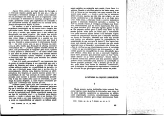 . Apesar disso, parece que logo depois da liberacño o
ex-internado esquece grande parte do que era a vida na
Instituicáo e novamente comeca a aceitar como indiscutí-
veis os privilégios em torno dos quais se organizava a vida
na instituicáo. O sentimento de injustica, amargura e alie-
nacáo, geralmente criado pela experiencia do internado e
que comumente assinala um estádio ero sua carreira moral,
parece enfraquecer-se depois da saída,
No entanto, o que o ex-internado conserva de sua
experiencia institucional nos diz muita coisa a respeito das
i~stituj~oes totais. Muito freqüentemente, a entrada signi-
fica, para o novato, que passou para o que podería ser
den.om~nado um status .proativo: nao apenas sua posi)"áo
SOCial intramuros é radicalmente diversa da que era íora,
ma~, ...como. chega a cornpreender se e quando sai, sua
posrcao SOCial no mundo externo nunca mais será igual a
que era. Quando o status proativo é relativamente favorá-
vel, - tal como ocorre com os que se formam em ínter-
natos de elite, escolas para formacáo de oficiáis, conventos
aristocráticos etc. - podemos esperar reunióes oficiais de
júbilo, com proclamacóes de "orgulho" pela escola. Quando
o status proativo é desfavorável, - tal como acorre coro
os que 'saern de prisóes ou hospítaís para doeotes mentais
- podemos empregar O termo "estigma", e esperar que o
ex-internad.o f~~a uro esforco para esconder seu passado
e tenté "dísfarcar-se".
Como íá o sopas um estudioso"', um importante tipo
de poder da equipe dirigente é sua capacidade para dar a
espécie de dispensa que reduz o estigma. Os oficiais das
prisóes militares podem ter a possibilidade .de permitir, ou
náo, que o internado possa voltar para o servíco ativo e,
potencialmente, obtenha urna dispensa honrosa; os admi-
nistradores dos, hospitais de doentes mentais podem ter a
possibilidade de dar "um atestado de saúde mental" (dis-
pensado como curado) e também recomendacóes pessoais.
Esta é uma das razóes pelas quais os internadós, na pre-
senca da equipe dirigente, as vezes fingem entusiasmo por
aquilo que a institui~¡¡o está fazendo por eles.
Podemos passar agora para urna consideracáo da an-
gústia da líberaeño. Urna explicacáo apresentada para esta
diz que o indivíduo nio está disposto ou está muito "doen-
te" para reassumir as responsabilidades das quais se livrou
através da institui~o total. Minha experiéncía pessoal com
um tipo de institui~¡¡o total - os hospitais para doentes
mentais - tende a reduzir esse fator a um mínimo. Uro
fator que tende a ser mais importante é a desculturacño,
a perda ou impossibilidade de adquirir os hábitos atual-
(140 C1.OWAID. op. dt., pp. 80-83.
68
me?te exigidos na sociedade maís ampla. Outro fator é o
estigma. Quando o ind.ivíduo adquiriu um baixo status proa-
nvo ao to~ar-se um internado, tem urna recepcáo fria no
~Up?o mais amplo - e tende a sentir isso no momento,
difícil até para aqueles que nao tém um estigma em que
precisa candidatar-se a uro emprego ou a uro lugar para
vivero Além disso, a líberacáo tende a acorrer exatamente
quando o internado finalmente aprendeu a manejar "os
fi~s" no mundo interno, e conseguiu privilégios que deseo-
briu, dolorosamente, que sao muito importantes. Ero resu-
mo, pode descobrir que a líberacáo significa passar do topo
de uro pequeno mundo para o ponto mais baixo de um
~undo grande. Além disso, ao voltar para a comunidade
lívre, pode encontrar alguns limites asua liberdade. Alguns
campos de concentracáo exigiam que o internado assinasse
um termo de libertacáo, atestando que tinha sido tratado
coro justíca; era advertido quanto as conseqüéncías da
apr~senta9áo do que ocor~era lá dentrol 42• Em alguns hos-
pítais para doentes mentáis, uro internado que está sendo
preparado para a liberacáo é entrevistado urna última vez
a firn de verificar se tem ressentimentos contra a institui~¡~
e c~ntra os que providenciaram seu internamente, e é ad-
vertld~ q.uanto a~ conseqüéncias de criar dificuldades para
estes últimos, Alero dísso, ao sair, o internado freqüente-
mente deve prometer que procurará ajuda se ficar "nova-
mente doente'' ou se "tiver problemas". Muitas vezes, o
ex-doente mental fica sabendo que seus parentes e empre-
gadores foram advertidos para procurar as autoridades se
h,5luver qualquer problema. Para o homem que sai da pri-
sao, pode haver urna forma de liberdade "condicionar'
com a obrigacáo de apresentar-se regularmente e afastar-se
dos círculos de que participava quando entrou na prisáo.
o MUNDO DA EQUIPE DIRIGENTE
1
. Quase sempre, muitas ínstituicóes totais parecem fun-
cI~nar apenas c~mo depósitos de internados, mas, como já
fOI antes su~en~o, usu~mc::nte se apresentam ao público
como o~ga~lza~oe~. racronais, co.ns~Ienteroente planejadas
como maqumas eficientes para atingir determinadas finali-
(142) COHEN. op. ell., p. 7; KOGON, ap, elt., p. 72.
69
./ -,",-
"-,---~",,,
:.:>"".
 
