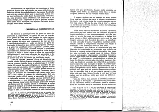 Evidentemente, os especialistas nao constituem o único
grupo de dírecáo que tem relacáo um poueo difícil com Os
objetivos oficiais do estabelecimento. As pessoas da dírecáo
que estáo em contato direto c.om os internados podem pen-
sar que também elas estáo diante de urna tarefa contraditó-
ria, pois precisam impor obediencia aos internados e, ao
mesmo tempo, dar a impressáo de que os padrees humani-
tários estáo sendo mantidos e os objetivos racionaís da ins-
tituicáo estáo senda realizados.
CERIMONIAS lNSTITUCIONAIS
Já descrevi a instituicáo total do ponto de vista dos
internados e, rapidamente, do ponto de vista da dírecáo.
Cada ponto de vista tero urna imagem do outro agrupa-
mento como uro elemento crucial. Apesar da existencia
dessa imagem do outro, esta raramente é do tipo que leve
aidentificacáo simpática - a nao ser, talvez, Por parte dos
internados já descritos, que aceitam um papel de conñanca
e a sério "se identificam com o agressor", Quando, entre
a direcáo e os internados, ocorrem relacóes e intimidades
extraordinárias, sabemos que podero seguir-se ciclos de par-
ticípacáo e tende a haver todos os tipos de repercussóes
desagradéveis'w, com uma subversáo de autoridade e dis-
tancia social que novaroente nos dá a ímpressác de uro tabu
de incesto que atue no interior de ínstituícóes totais.
Além de liga(;óes "pessoais" ilícitas ou discuriveis que
cruzarn a linha equipe dirigente-internados, ocorre uro outro
tipo de contato irregular entre a administracáo e os ínter-
nados. O pessoal da equipe dirigente, ao contrário do que
ocorre coro os internados, conserva alguns aspectos de suas
vidas separados da instituicáo - embora possam morar no
local ou perta deste. Ao mesmo tempo, admite-se que o
tempo de trabalho dos internados tem pouco- valor para
eles e está sujeito as ordens da administracáo. Sob tais
condicóes, parece difícil manter a segregacáo de papéis, e
os internados acabam por realizar servícos inferiores para
a administracáo - por exemplo, [ardinagem, pintura de
casas, limpeza, tomar conta de enancas. Como tais servicos
nao fazem. parte do esquema oficial da instituícác, ¡1 equipe
dirigente é obrigada a ter certa consíderacáo com os empre-
gados e se torna incapaz de manter a distancia usual com
relas;ao a eles. As restricóes comuns de vida institucional
(163) Ver E. GoPPMAN. Tu Presentation 01 Sell in Everyday Lite,
New York. Anchor Books, 1959, pp. 2Q0-4j McCORnE e KORN, op. cu.,
pp. 93-94. Aqui, o estudo pioneiro ~ de ALFRED H. STANTON e MORIlIS S.
SCHWAl.TZ, Tbe Management of a Type of lnstitutional Participation in
Mental Illnes.s, PsychlaJrY. XlI (1949), pp. 12-26.
84
)
fazern com que, geralmente, fiquem muito contentes ao
r?~per, dessa forma,.. as distancias entre eles e a equipe
dirigente. Lawrence da uro exemplo militar dísso:
O sargento aj~~ante deu um exemplo de abuso, quando
Ievo~ para casa o último dos pracas de limpeza, encarregando-o
de pmta.r a grade e tomar conta das criancas, enquanto sua mu-
lher fazia compras. ".Ela me deu urna fatia de doce" - gabava-
-~e Gardn~r, que fácilmente desculpava o charo do bebe porque
tinha enchido a barrlgatee.
Além dessas maneiras incidentais de cruzar a fronteíra
.tod~ in.stituisáo total parece criar um conjunto de prática~
lDs~tuclOnaltza~as - seja espontaneamente, seja por imi-
tacao - atraves das quais os internados e a equipe diri-
gente chegam a ficar suficientemente perto para ter urna
imagem uro poueo mais favorável do outro, e a identificar-
-~e com a s~tuar;ao do outro. Tais práticas exprimem solida-
~led.ad~,_UnIdad_e, e. eompromisso conjunto coro relacáo a
instituicáo, e nao diferencas entre os dois níveis.
. F~rmalmente, t~is reunióes .se caracterizam por urna
h?~rar;ao das formalidades e a orientacáo para a tarefa que
dirigem os cantatos equipe dirigente-internados bem como
por urna suavizacáo da cadeia usual de ordens, Muitas
vezes, a participacáo é relativamente voluntária. Considera-
dos os p~péis us~ais, tais atividade.S' representam "liberacóes
do papel 165; evidentemente, considerando-se os efeitos di-
fus,:s da d~star:cia admínistracáo-internados, qualquer alte-
racao na dírecáo da expressáo de solidariedade automatica-
mente represe~ta urna líberacáo do papel. ~ possível espe-
cular quanto as numerosas funcées dessas reunióes mas as
explí~ar;óes parecem muito menos significativas do que a
~anelra .úni~a .~la qual tais práticas florescern em qualquer
ñpo de mstítuicao total e no que poderia parecer o mais
pobre solo para isso. Somos levados a crer que há boas
razóes para tais práticas, ainda que possa ser difícil en-
contrá-las.
Urna das formas mais comuns de cerimónia institucio-
nal é o órgáo de divulgacáo - geralmente um jornal sema-
nal ou urna revista mensal, Usualmente, todos os colabora-
dores sao recrutados entre os internados, de que resulta um
(1~1.) LAWRENCE, op. elt., p. 40. Para urna versáo de campo de con-
centracac, ver KOGON, op. cu., pp. 84-86. Como restricao deve-se acres-
~ntar que, ~m ajgumas ínstítuieóes totais, sobretudo em ~avios, tais ser-
VICOS pesscars padem ser legirjmados como parte dos deveres próprios de
!-1m .dos postas; o mesmo ocorre com o papel de nrdenanpa no exército
ingles. No ent~to, em tais excecées, o grupo dirigente pode ter pouca
corsa de sua Vida que nao seja oficial.
(165.) Este te~mo.foi sugerido por Everett C. Hughes e é empregado
num arugo ainda Inédito de JOSEPH GUSF1EW intitulado' Social Control
and Instrtutional Catharsls. , .
85
, .
"
'..
 