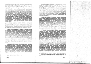 internados e pessoas da equipe dirigente, ernbora freqüen-
temente separados ecologicamente, e, em alguns casos, tam-
bém alguns estranhos podem ter licenca para assistir ao
espetáculo.
O fato de o teatro institucional .ser as vezes apresen-
tado diante de urna audiencia estranha sem dúvida dá aos
internados e a'equipe dirigente UQ'l fundo contrastante para
sentir sua unidade. Outros tipos de cerimónias institucionais
tambématendem a essa funcáo, muitas vezes de rnaneira
mais direta. Há cada vez mais a prática de abrir os portees
urna vez por ano, quando os parentes dos internados e até
o público em geral podem ser convidados para visitar o
recinto. Podem ver que sao mantídos elevados padrees de
humanitarismo. Ncsses momentos, as relacóes entre pessoas
da adrninistracáo e os internados podem parecer visivel-
mente cordiais; o preco para isso é certa reducáo das res-
tricóes usuais.
l? possível manter os portóes abertos, e fazé-lo com
éxito provável, pois isso ocorre no contexto de urna "exibi-
~ao institucional". As vezes essa exibicáo é dirigida a urna
audiencia interna, mais provavelmente a membros da equi-
pe dirigente, como o exemplifica um ex-doente mental:
Depois do café da manhá, os pacientes se vestiram e saíram
da enfermaría, .reaparecendo lego depois com vessouras, com
as quais comecavam, de maneir'a mecánica e engracada, a varrer
o chao, como se fossem robos que tivessem acabado de receber
corda. -Essa repentina atividade me surpreendeu. Os novicos
corriam para colocar tapetes ncvos nos pisos encerados. Como
por uro passe de mágica, uro ou dois armáries apareceram fora
de hora, e flores do verác floresceram inesperadamente. A en-
fermaria estava irreconhecível, tao diferente parecia. Fiquei pen-
sando se Os médicos alguma vez a viam em sua nudez habitual,
e tive urna surpresa igual ao ver que, depois de sua visita, toda
essa beleza desapareceu tao rapidamente quanto tinha apa-
recidotts.
Geralmente, a exibicáo institucional parece destinada
a visitantes. As vezes o centro de interesse é a visita de
determinado estranho a um determinado internado. Muitas
vezes os estranhos nao conhecem a vida de hospital e, como
já foi sugerido antes, podem fazer perguntas perturbadoras.
Neste caso, o internado pode representar um papel impor-
tante na apresentacáo da ínstituicao. Um estudante de me-
dicina de hospitais para doentes mentais dá um exemplo
disso:
(174) JOHNSON e DoDDS, op. cít., p. 92.
90~
A situacño pode ser esclarecida ao perguntar o que ocorreu
quando esse paciente recebeu urna visita. Ero primeiro lunar, a
visita foi comunicada, pelo telefone, do escritório central do'
hospital. Depois, o paciente foi tirado da reclusáo, banhado e
vestido. Quando pronto para a apresentacáo, o paciente foi' le-
vado para urna "sala de visitas" de ande nao se podía ver a
enfermaria. Se demasiadamenteinteligente para merecer confían-
!;a, o paciente nunca era deixado sozinho com o visitante. No
entanto, apesar de Jais precaucñes, as vezes haviam suspeitas,
e entáo todos os auxiliares da enfermaria tinham o dever de
controlar a situa!;ao175•
Nesse caso, a sala de visitas de algumas ínstituícóes
totais é muito importante. Nesse recinto, tanto a decoracáo
quanto o comportamento geralmente estáo mais próximos
dos padrees externos do que dos predominantes nos locaís
em que o paciente efetivamente vive. O que os estranhos
véem ajuda a reduzir a pressáo que poderiam fazer contra
a instituícño, II urna realidade humana melancólica que,
depois de certo tempo, os tres interessados - o internado,
o visitante e a administracáo - compreendam que a sala
de visitas representa urna visáo "melhorada", compreendam
que os outros também sabem dissó, e todos tacitamente
concordem em continuar com a ficcao. '
A exíbícáo institucional pode também ser dirigida para
visitantes em geral, dando-lhes urna irnagem "adequada"
do estabelecimento - imagem calculada para reduzir seu
vago temor de estabelecimentos involuntários. Embora apa-
rentemente vejam tudo, os visitantes tendem a ver, natural-
mente, apenas os internados maís cooperadores e servicais,
e as partes melhores do estabelecímento-", Em grandes
hospitais para doentes mentais, como já foi sugerido, alguns
tratamentos modernos - como o psícodrarna ou a terapia
de danca - podem desempenhar urn papel especial nesse
caso, pois o terapeuta e sua clientela regular desenvolvem
o tipo de capacidade para representar diante de estranhos,
e que lhes é dado por constante experiencia. Além disso,
um pequeno grupo de internados protegidos pode, durante
vários anos, ter como tarefa acompanhar os visitantes na
instituicáo. Os visitantes podem, facilmente, considerar a
lealdade e as habilidades sociais desses recepcionistas como
um, exemplo do caráter de todo o grupo de internados.
O direito que a administracáo tem de limitar, examinar e
censurar as cartas escritas pelos pacientes, bem como a
_ (175) G&IMES, J. M. M. D., When Minds Go Wrong, Chlcagc, ed:-
cae do autor, 1951, P. 81. .
(176) Para um exemplo de prisao, ver CANTINE e RAINEIl., op. cit.
p. 62.
91
.",
/
./
 