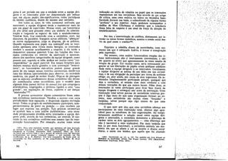 gíosa é uro período em que a unidade entre a equi~ ~iri­
sente e os internarlos pode ser dernonstrada por indicar
que, em alguns papéis nao-significativos, todos participara
da mesma audiencia, diante do mesrno atar estranho.
Ero todos os casos de vida cerimonal unificada que
mencionei, a equipe dirigente tende a representar mais do
que um papel de supervísáo, Muitas vezes, um funcion.á~io
de alto nível está presente como um símbolo da a~mIDls­
tracáo e (segundo se espera) de todo o estabelecímento.
Veste-se bem, fica"comovido coro a cerirnónia, sorri, faz
discursos, dá parabéns. Inaugura novos edificios, "abencoa"
os noves equipamentos, julga as disputas, dá os premios.
Quando representa esse papel, sua intera¡;;a&' com os inter-
nados apresenta urna forma muito benigna; os internados
tendem a mostrar acanhamento e respeito, e ele tcnde a
demonstrar interesse paternal. Urna das funcóes dos inter-
nados conhecidos no interior da instituicáo é aparecer,
diante dos membros categorizados da equipe dirigente, como
pcssoas que, segundo se sabe, podem ser usadas c0.ID? "cor-
respondentes" ao papel paternal. Em nossos hospitais para
doentes mentais muito grandes, e com orícntacáo "benevo-
lente", os funcionários executivos podem passar grande
parte de seu tempo nessas reuniées cerimoniais, dan?o-nos
urna das últimas oportunidades para observar, na sociedade
moderna, uro papel de senhor feudal. Diga-se de passagem
que os aspectos cavalheirescos dessas cerimónias nao devem
ser considerados como sccundários, pois o modelo para
algumas delas parece derivar da annual jete que congrcgava
arrendatários, empregados e senhores ligados a urna "casa
grande", ern exposicóes de flores, espartes e até dancas
"misturadas"183.
É preciso acrescentar alguns comentários finais sobre
tais cerimónias institucionais. Tendem a acorrer com certa
periodicidade bem espacada, e despertam alguma excuacáo
social. Todos os grupos do estabelecimento participam, inde-
pendentemente de posto ou posícáo - mas recebem um
lugar que exprime sua posicáo. Tais práticas cerimoniais
se ajustam bem a urna análise durkheimiana: urna socie-
dade perigosarnente dividida entre internados e equipe diri-
gente pode, através de tais cerimónias, ser reunida. O con-
teúdo de tais cenmónias confirma esse mesmo tipo de inter-
prctacáo funcionalista. Por exernplo, muitas vezes existe
(183) Para urna excosícac recente, que apresenta até urna descri~ao
de imit¡¡~o~s san-teas dos natróes, feítas pelos empregados, ver M. ,ASTOR,
Childhood at Cllveden, Encounter, XIII (setembro, 1959). pp. 27·28.
As restes que inclucm toda a vila e grupos de nobreza rural sao descritas,
evidentemente, em muítos romances ingleses - por exemplo, em The
Go-Between, de L. P. HARTLEY. Um bom tratamento de fic~1í.o pode ser
encontrado cm The LoneIiness 01 the Lang-Distance RunneT, de AUN
SILLITOE.
96
índícacáo ou inicio de rebeldia no papel que os internados
representam em tais cerimónías. Seja através de uro artigo
de crítica, urna cena satírica no teatro ou excessíva fami-
liaridade durante um baile, o subordinado de alguma forma
"profana" o seu superior. Aqui, podemos acompanhar a
análise de Max Gluckamn e sustentar que a toleráncia
dessa falta de respeito é um sinal da torca da direcáo do
estabelecimento.
Por ísso, aexteriorizacño de conflitos, diretamente, por in-
versño ou outras formas simbólicas, acentua a coesáo social den-
tro da qual existe o conflitol84.
Exprimir a rebeldia diante de autoridades, num mo-
mento em que é adequado fazé-lo, é trocar a conspíracáo
pela expressáo.
No entanto, urna análise funcionalista simples dos ri-
tuais institucionais nao é inteiramente convincente, a nao
ser quanto ao efeito que aparentemente as vezes resulta de
terapia de grupo. Ero muitos casos, seria interessante per-
guntar se tais Iiberacóes de papéis criam qualquer solidaríe-
dade entre a equipe dirigente e os internados. Geralmente,
a equipe dirigente se queixa de' seu tédio em tais cerimó-
nías, e de sua obrigacáo de participar por causa da noblesse
oblige, ou, piar ainda, por causa de seus superiores. Os in-
ternados freqüentemente participam porque, qualquer que
seja a cerimónia, aí estaráo com mais conforto e com
menos restricóes do que em outros locais. Alérn dísso, os
internados as vezes participam para ficar bem diante da
equipe dirigente e conseguir sair antes da instituícáo, Urna
instítuícáo total talvez precise de cerimónias coletivas por~'
que é algo mais do que urna organizacáo formal; no en-
tanto, suas cerimónias sao muitas vezes "toreadas" e
insípidas, talvez porque seja algo menos do que urna
comunídade.
O que quer que seja que urna cerimónía ofereca aos
participantes de urna instituicáo total, oíerece algo apre-
ciável para os estudiosos de tais organizacóes. Ao tempo-
rariamente modificara relacáo usual entre equipe diri-
gente e internados, a cerímónia demonstra a diferenca de
caráter entre os dais agrupamentos - urna díferenca que
nao é inevitável e nem inalterável. Por mais insípida que
seja (e por mais funcional), a cerimónia assinala um mo-
mento em que se afasta e até se inverte o drama social
diário, e assírn nos lembra que aquilo que foi afastado
(184) GLUCKMAN, op, cu., p. 125. Ver também seu livro Rítuals 01
RebelUon In South-East Alrlca, The Frazer Lecture, 1952 (Mancbester;
Manchester University Press, 1954).
97
........
~" -s.
 