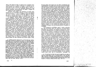 dicas e um estilo de vida, e é parte de' um complexo insti-
tucional acessível ao público. Portante, o conceitc de car-
r~ira permite que andemos do público para o íntimo, e
VIce-versa, entre o eu e sua socíedade significativa, sem
precisar depender manifestamente de dados a respeito do
que a pessoa diz que imagina ser.
Portante, este artigo é um exercício no estudo insti-
tucional do eu. O principal interesse se refere aos aspectos
morais da carreira - isto é, a seqüéncia regular de mudan-
cas que a carreira provoca no eu da pessoa e ero seu
esquema de imagens para julgar a si rnesma e aos outros-.
A categoria "doente mental" será entendida em uro
sentido sociológico rigoroso. Nesta perspectiva, a interpre-
tacáo psiquiátrica de urna pessoa só se torna significativa
na medida ero que essa interpreta!;ao altera o seu destino
social - urna alteracáo que se torna fundamental em nossa
sociedade quando, e apenas quando, a pessoa passa pelo
processo de hospitalizacáo-. Por ísso, excIuo algumas cate-
gorias próximas: os candidatos náo-descobertos que seriam
considerados "doentes" pelos padróes psiquiátricos, mas que
nunca chegam a ser assim considerados por si mesmos ou
pelos outros, embora possam causar muitos problemas para
todos"; o paciente de consultório que um psiquiatra con-
sider:'l poder tratar com medicamentos ou choques, fora do
hospital; o doente mental que participa de relacóes psico-
terapéuticas. E incIuo todos, por mais robustos quanto ao
temperamento, que de alguma forma sao apanhados pela
pesada máquina de servicos de hospitais para doentes men-
tais. Dessa forma, os efeitos de tratamento como doente
mental podem ser bem separados dos efeitos,. sobre a vida
(1) Podemos encontrar material sobre a carretra moral nos trabalhos
iniciais sobre ceriménias de transiliao de status, e em descncses clássicas
de psicología social das mudancas extraordinárias na Interpretacác que a
pessoa dá do seu eu, quando ocorre participacáo em seitas e movímentos
socia~s. Recente~en~, ,novos tipos de dados stgnlficatlvcs foram sugeridos
por mteresse psiquiátrico pelo problema da "identidade" e por estucos
sociológicos sobre carreíres de trabalho e "socteueecso de adulto".
(2) Este aspecto foi recentemente salíentado por ELAINE e JOHN
CUMMINO. Closed Ranks, Cambridge, Commonwealth Fund Harvard Unl-
versity Press, 1957, pp. 101-2: "A experiencia clínica c~nfirma a im-
pressáo de que multas pesscas oeñnem a ccenca mental como 'a con-
dicao que exige que urna pessoa sela tratada em hospital psiquiátrico.'
( ... ) Aparentemente, a doenca mental é urna condicao que atinge as
pessoas que v§.o para hospital para doentes mentáis, mas, até esse mo-
mento, quase tudo que fazem é normal". Leila Deasy me sugeriu a cor-
respondencia que existe entre esse caso e o crime de pessoas de classe
média. Entre os que sao identificados nessa atívidade, apenas os que nio
conseguem evitar a prisao recebem o papel social de delínqtíentes.
() S6 agora os registros de casos de hospitais psiquiátricos comecam
a ser explorados para mostrar a incrível perturbacáo que urna pessoa pode
provocar, para si mesrna e para os outros, antes de alguém pensar psi-
qulatticamente neta, e multo menos efettvar alguma aliao psiquiátrica a
seu respeito. Ver JOaN A. CUUSEN e MARIAN RADKE YARROW. Paths te
the Mental Hospital, Lournaí 01 Social lssues, XI (1955), pp. 25-32; Au-
OUST B. HOLLINGSHEAD e FREDRICK C. REDLICH, Social Class and Mental
lllness, New York. Wiley, 1958, pp. 173~174.
112
de urna pessoa, dos traeos que um clínico consideraría psi-
copatológicos-, As pessoas que se tornam pacientes de hospi-
tais para doentes mentais variam muito quanto ao tipo P.
grau de doenca que um psiquiatra lhes atribuiria, e quanto
aos atributos que os leigos neles descreveriam. No entanto,
urna vez iniciados nesse caminho, enfrentam algumas cir-
cunstancias muito semelhantes e a elas respondem de manei-
ras muito semelhantes. Como tais sernelhancas nao decorrem
de doenca mental, parecem ocorrer apesar dela. Por isso, é
um tributo ao poder das forcas sociais que o status uniforme
de paciente mental possa assegurar, nao apenas um destino
comum a um conjunto de pessoas e, finalmente, por isso,
um caráter cornum, mas que essa reelaboracáo social possa
ser feita coro relacáo ao que é talvez a mais irredutível
díversidade de mate-ials humanos que pode ser reunida pela
sociedade. Aqui, falta apenas a formacáo freqüente de um
grupo de vida protetor por ex-pacientes para exemplicar, de
rnaneira integral, o ciclo clássico de resposta pelo qual os
subgrupos divergentes sao psicodinamicarnente formados na
sociedade. .
Esta perspectiva sociológica geral é muito reforcada
por urna verífícacáo básica de estudiosos sociologicamente
orientados para pesquisa em hospitais psiquiátricos. Como
se mostrou repetidamente no estudo de sociedades náo-letra-
das, o temor, a repulsa e a barbárie de urna cultura estranha
podem reduzir-se quando o estudioso se familiariza com o
ponto de vista aceito por seus sujeitos. De forma seme-
íhante, o estudioso de hospitais psiquiátricos pode descobrir
que a loucura ou o "comportamento doentio" atribuidos ao
doente mental sao, em grande parte, resultantes da distancia
social entre quem lhes atribui isso e a sítuacáo em que o
paciente está colocado, e nao sao, fundamentalmente, um
produto de doenca mental. Quaisquer que sejam os refina-
mentes dos diagnósticos psiquiátricos dos vários pacientes,
e quaisquer que sejam as maneiras específicas pelas quais
se singulariza a vida "no interior", o pesquisador pode veri-
ficar que esté participando de urna comunidade que nao é
significativamente diferente de qualquer outra que já tenha
estudado. Evidentemente, ao limitar-se acomunidade exter-
na dos pacientes nao-internados, pode sentir, como alguns
pacientes, que a vida nas enfermarias fechadas é bizarra;
e, quando está nas enfermarias fechadas ou de convales-
centes, pode sentir que as enfermarias "atrasadas" de
(4) Urn exemplo da maneira de usar essa perspectiva para todas as
formas de desvío pode ser vista em EDWIN LEMERT, Social Patñaíogv,
New York, McGraw-HilI. 1951; ver principalmente pp. 74-76. Urna apll-
Caliao específica a deficientes mentáis pode ser vista em STEWART E.
PERRY, Sorne Theoretic Problems of Mental Deflciency and Their Actíon
pp. 402-3; Patients in Mental lnstitutíons, 1941. Washington. D. C" De-
partment of Ccmmerce, Bureau of the Census, 1941, p. 2.
113
!-
I
~_._ .
.~.':"~'.
 