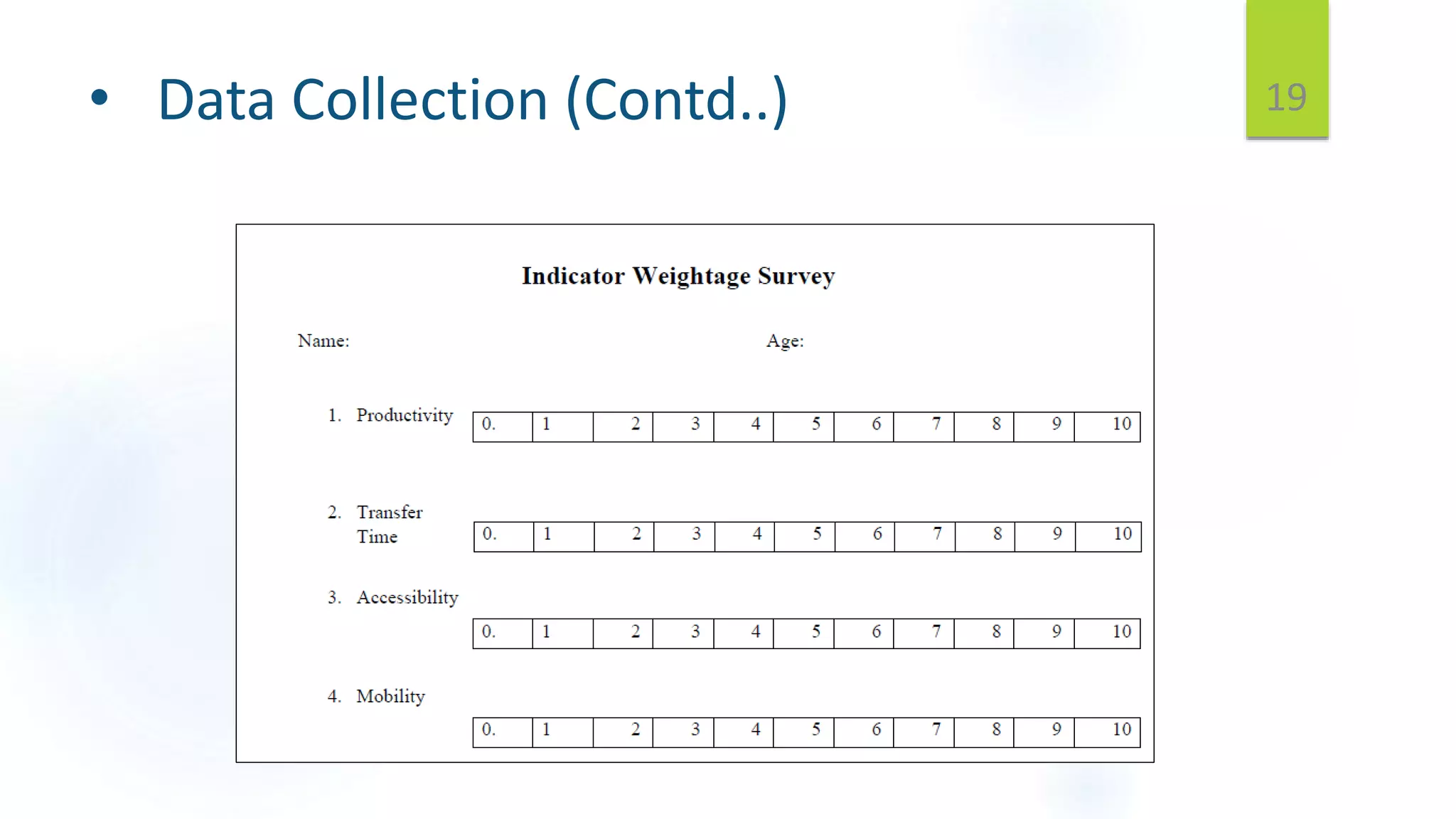 • Data Collection (Contd..) 19
 