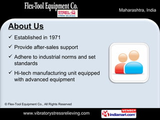 Maharashtra, India


  About Us
   Established in 1971
   Provide after-sales support
   Adhere to industrial norms and...