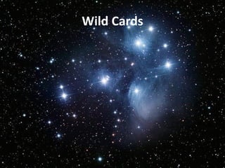 Wild Cards
 