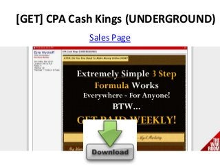 [GET] CPA Cash Kings (UNDERGROUND)
Sales Page
 