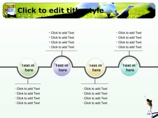 Click to edit title style Click to add Text Click to add Text Click to add Text Click to add Text Text in here Text in here Text in here Text in here Click to add Text Click to add Text Click to add Text Click to add Text Click to add Text Click to add Text Click to add Text Click to add Text Click to add Text Click to add Text Click to add Text Click to add Text 