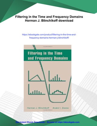 Filtering in the Time and Frequency Domains Herman J. Blinchikoff | PDF