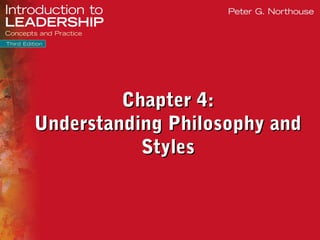 © 2015 SAGE Publications, Inc.
Chapter 4:Chapter 4:
Understanding Philosophy andUnderstanding Philosophy and
StylesStyles
 
