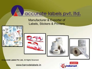 Manufacturer & Exporter of  Labels, Stickers & Printers 