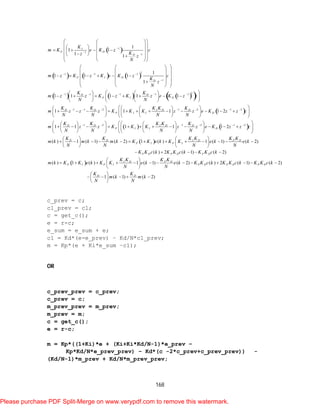 168
 
     
      
1
1
1
2
1 1 1
1
21 1 1 1 1
1 1
1
1 1
1 1
1
1 1 1
1
1 1 1 1 1
1
I
P D
D
P I D
D
D D
P I D
D D
K
m K e K z c
Kz z
N
m z K z K e K z c
K
z
N
K K
m z z K z K z e K z c
N N
K K
m z z z
N N



  

    
 
  
   
      
    
  
  
  
       
   
  
    
           
    
    
   
 
2 1 2 1 2
1 2 1 2 1 2
1 1 1 2
1 1 1 1 1 2
( ) 1 ( 1) ( 2) 1
I D D
P I I D
D D I D D
P I I D
D D
P I
K K K
K K K z z e K z z c
N N
K K K K K
m z z K K K z z e K z z c
N N N N
K K
m k m k m k K K e
N N
    
     
     
             
     
       
                  
       
 
       
 
 
( ) 1 ( 1) ( 2)
( ) 2 ( 1) ( 2)
( ) 1 ( ) 1 ( 1) ( 2)
I D P D
P I
P D P D P D
I D P D
P I P I P
K K K K
k K K e k e k
N N
K K c k K K c k K K c k
K K K K
m k K K e k K K e k e k K
N N
 
      
 
    
 
         
 
( ) 2 ( 1) ( 2)
1 ( 1) ( 2)
D P D P D
D D
K c k K K c k K K c k
K K
m k m k
N N
   
 
     
 
c_prev = c;
c1_prev = c1;
c = get_c();
e = r-c;
e_sum = e_sum + e;
c1 = Kd*(e-e_prev) – Kd/N*c1_prev;
m = Kp*(e + Ki*e_sum –c1);
OR
c_prev_prev = c_prev;
c_prev = c;
m_prev_prev = m_prev;
m_prev = m;
c = get_c();
e = r-c;
m = Kp*((1+Ki)*e + (Ki+Ki*Kd/N-1)*e_prev –
Kp*Kd/N*e_prev_prev) – Kd*(c -2*c_prev+c_prev_prev)) -
(Kd/N-1)*m_prev + Kd/N*m_prev_prev;
Please purchase PDF Split-Merge on www.verypdf.com to remove this watermark.
 