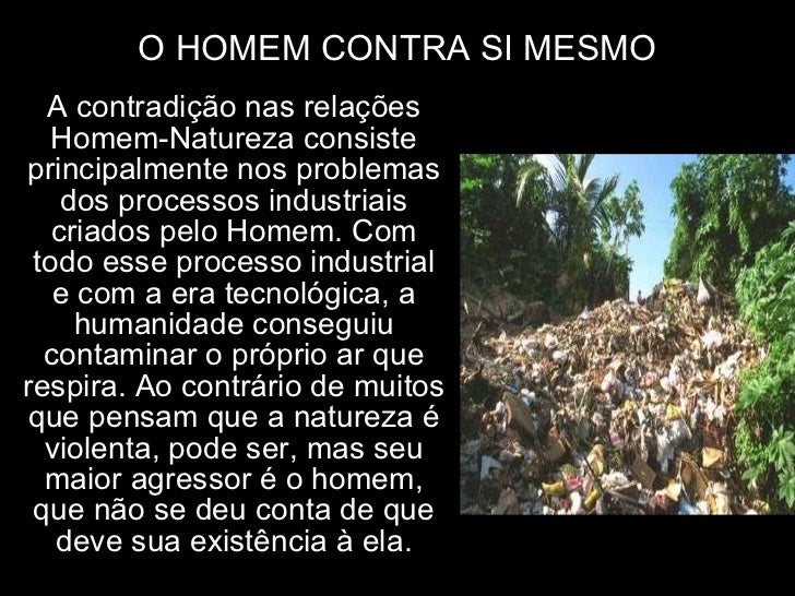 A Destruição Mencionada Nesse Texto Pode Trazer Consequências Como