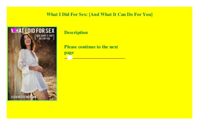 What i did for sex and what it can do for you english edition