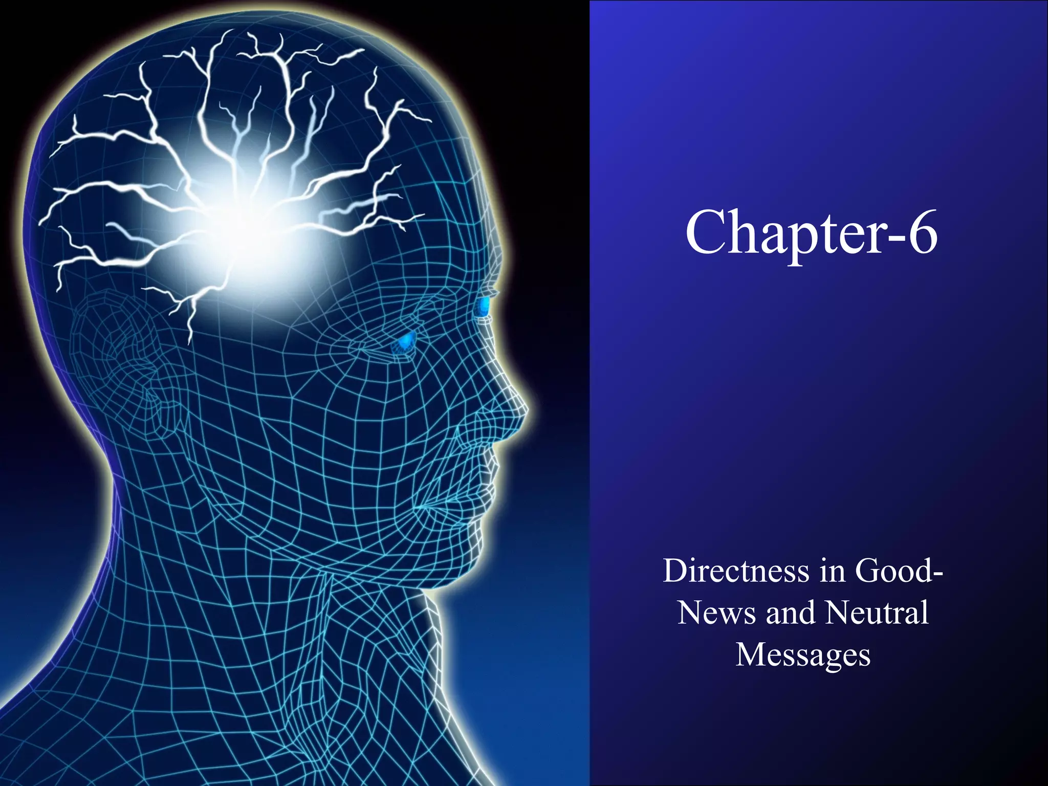 Chapter-6
Directness in Good-
News and Neutral
Messages
 