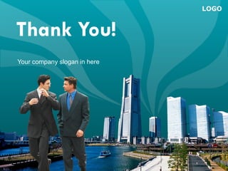Your company slogan in here Thank You! 