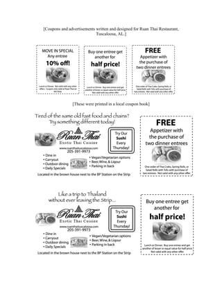 [Coupons and advertisements written and designed for Ruan Thai Restaurant,
Tuscaloosa, AL.]
[These were printed in a local coupon book]
 