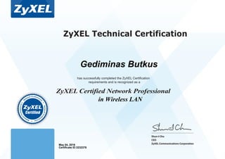 Gediminas Butkus
in Wireless LAN
May 04, 2016
Certificate ID:3232378
 