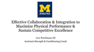Effective Collaboration & Integration to Maximize Physical Performance ...