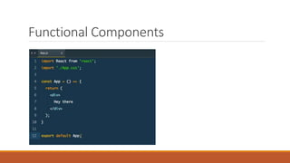 Functional Components
 