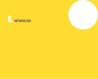 6. MÉTHODOLOGIE 
 