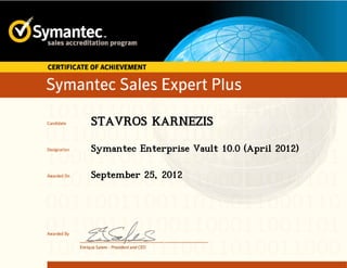 STAVROS KARNEZIS
Symantec Enterprise Vault 10.0 (April 2012)
September 25, 2012
 