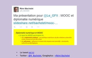 Diplomatie numérique et MOOC 
.. En lien avec quelques caractéristiques du MOOC «gestion de projet»  