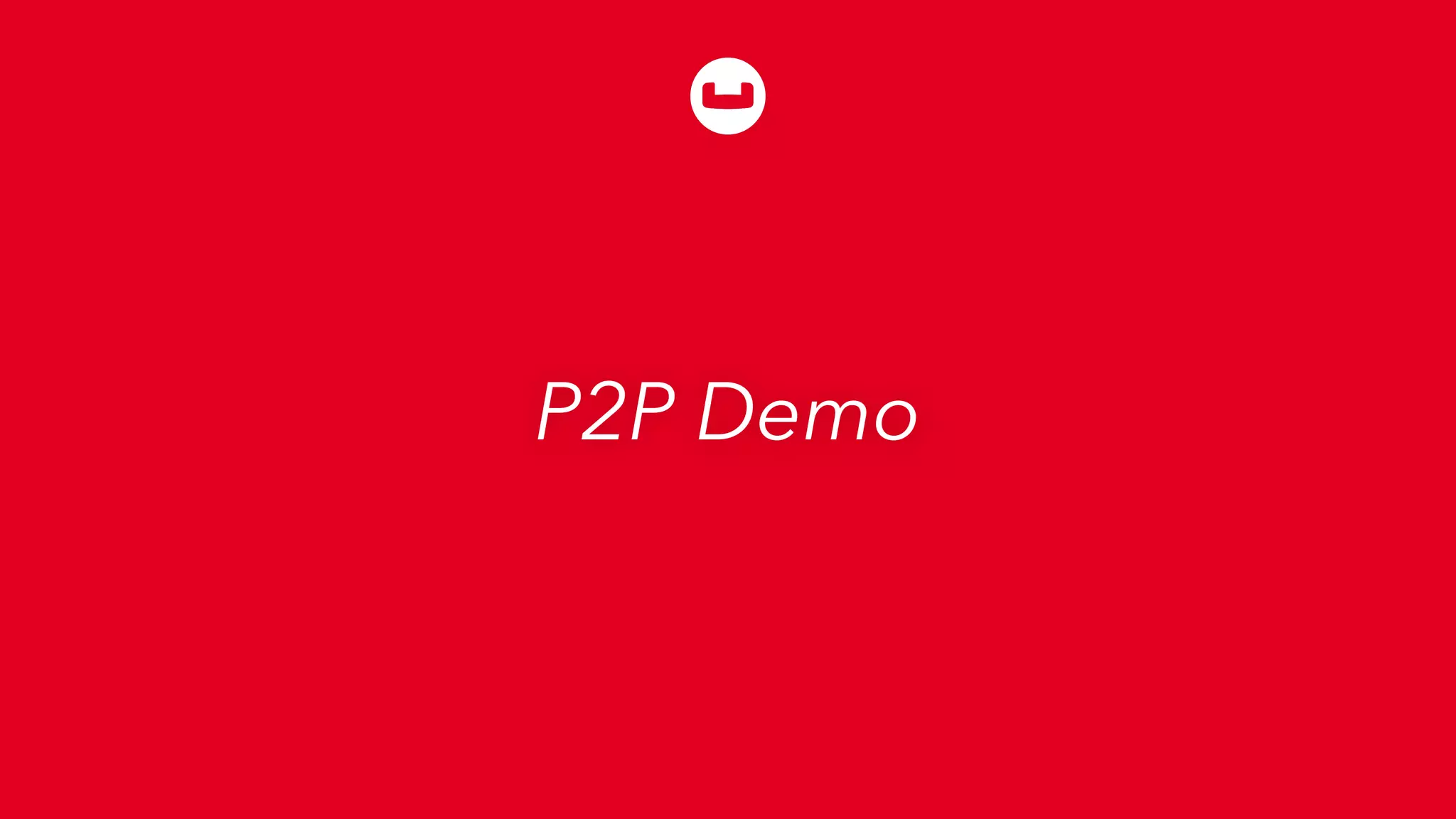 P2P Demo
 