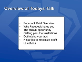 Overview of Todays TalkFacebook Brief Overview