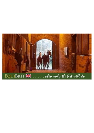 EQUIBRIT . . . . . when only the best will do
 