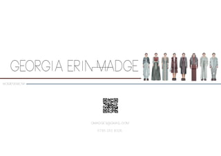 georgia erin madge
gmadge3@gmail.com
0795 052 8326
womenswear
 