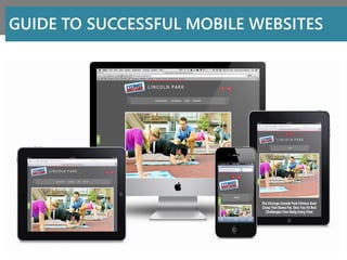 GUIDE TO SUCCESSFUL MOBILE WEBSITES
 