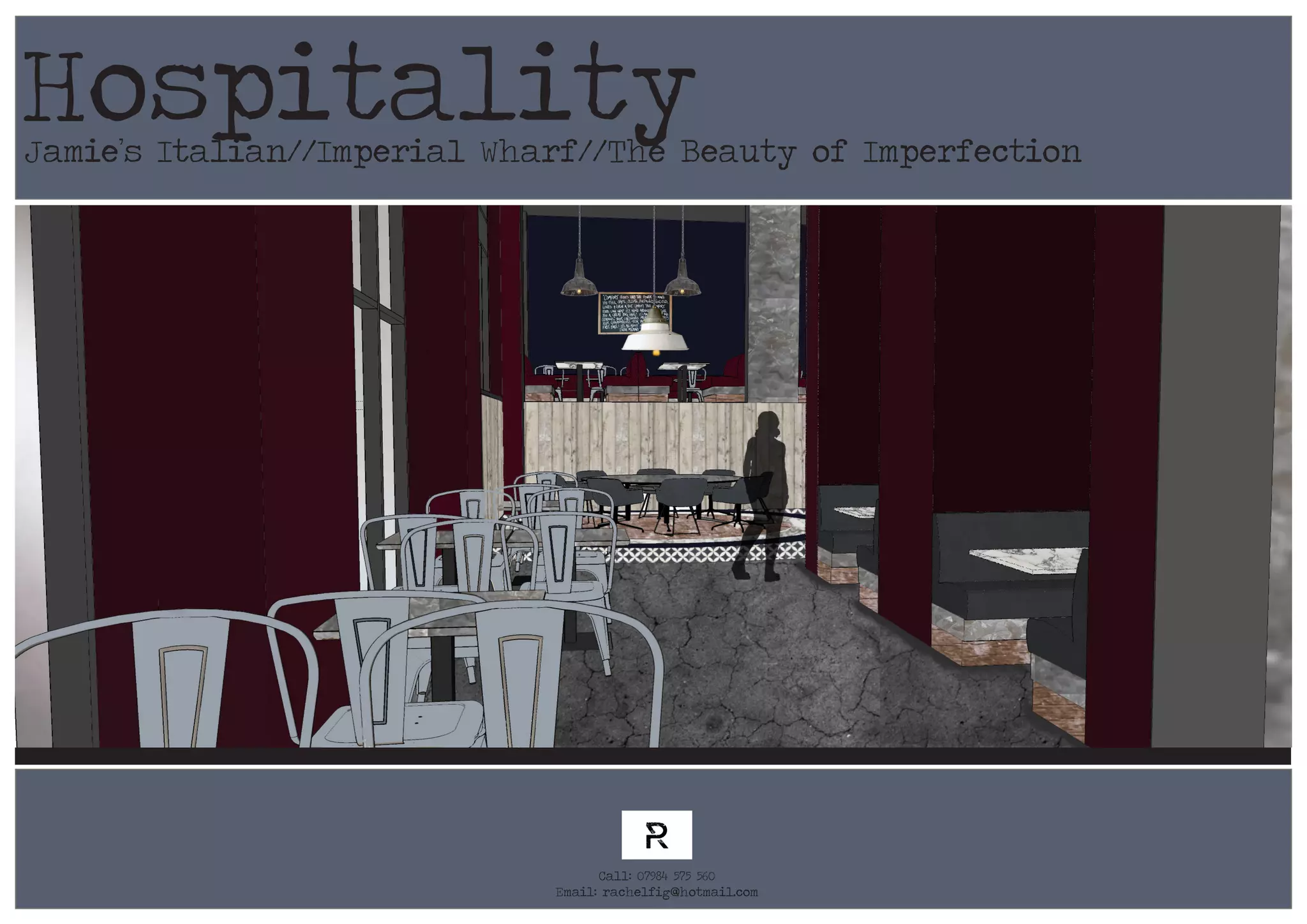 Jamie’s Italian//Imperial Wharf//The Beauty of Imperfection
Hospitality
Call: 07984 575 560
Email: rachelfig@hotmail.com
 
