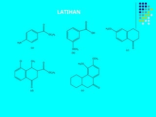 LATIHAN
(a)
O
OC2H5
H2N
OCH3
(b)
O
OH
H3CO
O
(c)
O
(d)
Cl CH3
O
OC2H5
(e)
O
H3CO
OCH3
 