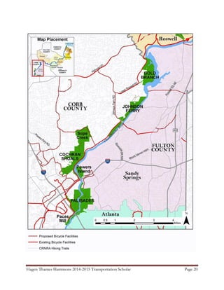 Hagen Thames Hammons 2014-2015 Transportation Scholar Page 20
Figure 6: Bicycle Connectivity Location Map 1
 