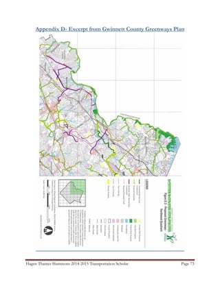 Hagen Thames Hammons 2014-2015 Transportation Scholar Page 73
Appendix D- Excerpt from Gwinnett County Greenways Plan
 