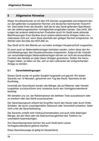 Betrieb
27
*Print Job: , 11.01.00, 11:46
4.9 Ferneinschalten
Sie können Ihren ausgeschalteten Anrufbeantworter
auch über die Fernabfrage wieder einschalten:
1. Warten Sie, bis sich der Anrufbeantworter nach
dem 12. Klingeln mit „Anrufbeantworter aus, bitte
Fernabfrage-Code“ meldet.
2. Geben Sie innerhalb von 10 Sekunden Ihren
Fernabfrage-Code ein.
3. Um den Anrufbeantworter einzuschalten, geben
Sie  
 ein.
Es folgt die Bestätigung „Anrufbeantworter ein“.
Warten Sie länger als 5 Sekunden nach der
Eingabe des richtigen Fernabfragecodes mit der
Eingabe von  
 , startet automatisch die
Nachrichtenwiedergabe. In diesem Fall können
Sie die Wiedergabe mit  unterbrechen.
4.10 Speicher voll
Wollen Sie bei vollem Speicher eine Memo oder
einen Ansagetext speichern, meldet der Anruf-
beantworter „Speicher voll“. Im Display blinkt
„SPEICHER VOLL“.
Wird der Speicher voll, während eine Nachricht auf-
gezeichnet wird, hört der Anrufer „Speicher voll“.
Der Anrufbeantworter unterbricht die Verbindung.
Die angefangene Nachricht wird gespeichert.
Ist ein Ansagetext 2 aufgezeichnet, schaltet der
Anrufbeantworter bei vollem Speicher in den Nur-
Ansage-Betrieb um. Um wieder einen
aufzeichnungsbereiten Zustand zu erreichen,
genügt es, wenn Sie Nachrichten löschen.
Fehlt der Ansagetext 2, schaltet sich der Anrufbean-
worter aus. Bei einem Anruf geht er dann nach dem
12. Klingelzeichen an die Leitung und meldet sich
mit: Anrufbeantworter aus, bitte Fernabfragecode.
Nach dem Löschen von Nachrichten ist der Anruf-
beantworter automatisch wieder aufzeichnungs-
bereit.
SPEICHER VOLL
 