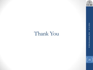 Thank You
07-11-2014
25
©IIMAhmedabad,2014
 
