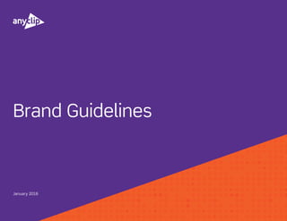 Brand Guidelines
January 2016
 