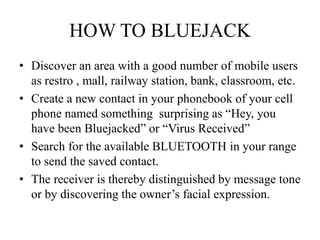 Bluejacking Example SEMINAR ON bluejackng | PPTX
