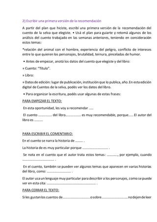 2) Escribir una primera versión de la recomendación
A partir del plan que hiciste, escribí una primera versión de la recom...