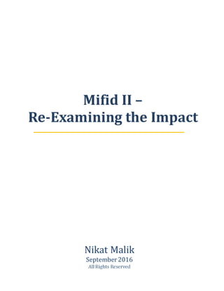 Mifid II –
Re-Examining the Impact
 