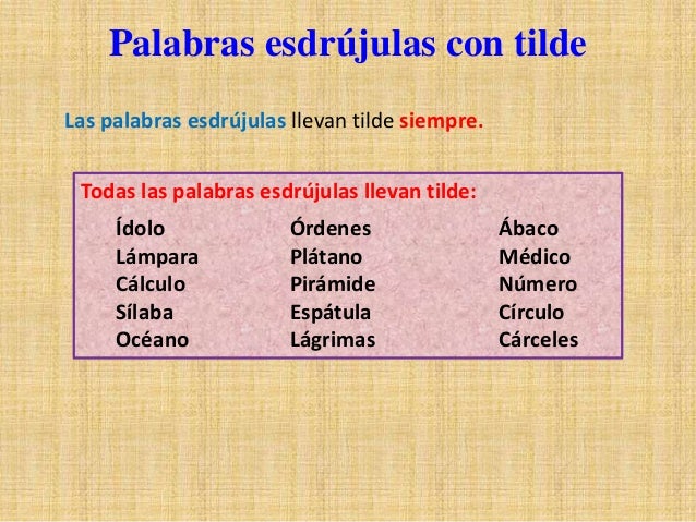 5 Palabras Esdrujulas Con Tilde Y Sin Tilde - Palabras español españa