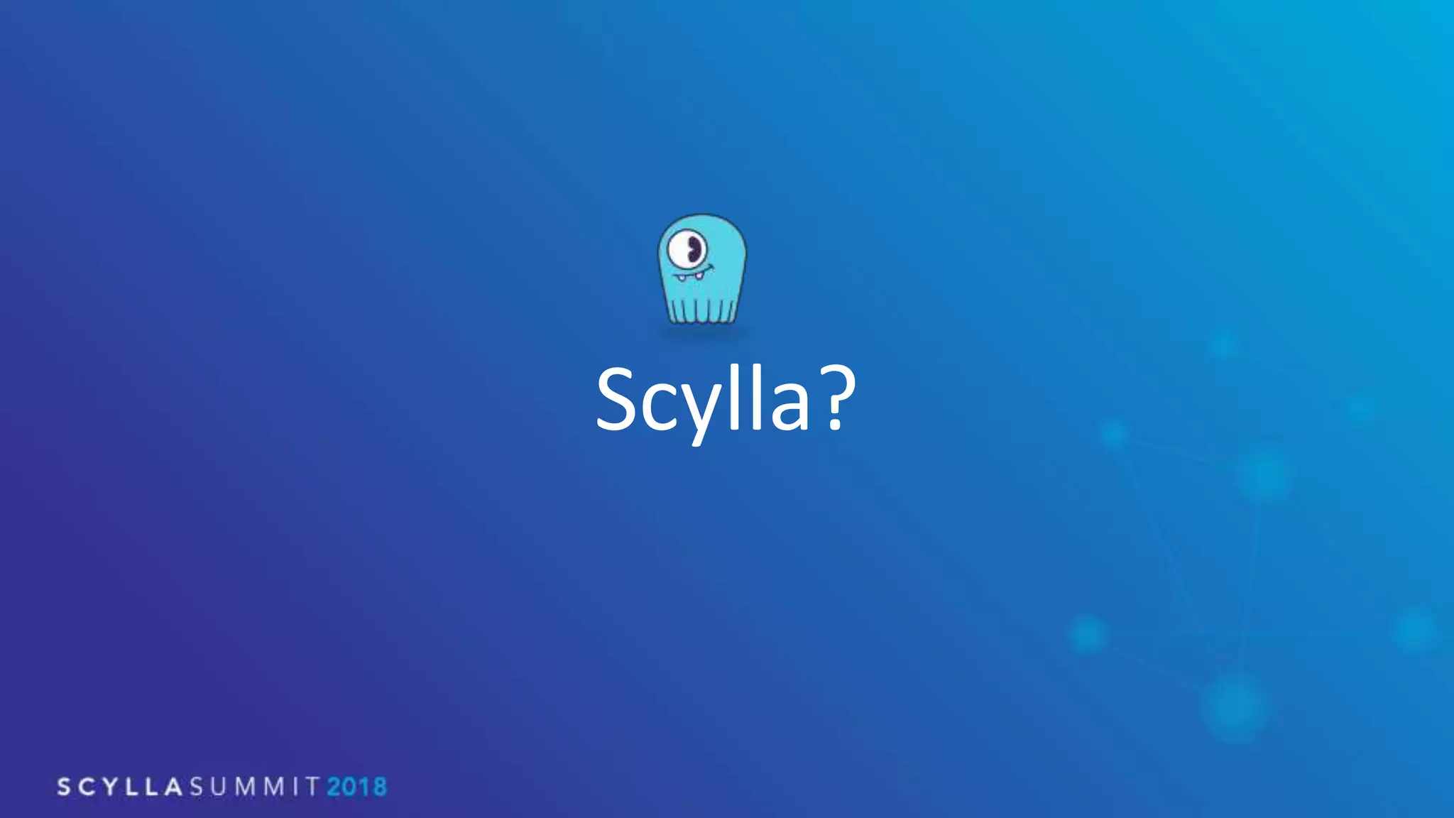 Scylla?
 