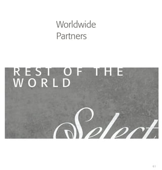 Worldwide
Partners
61
R E S T O F T H E
W O R L D
 