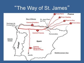 “The Way of St. James”
 