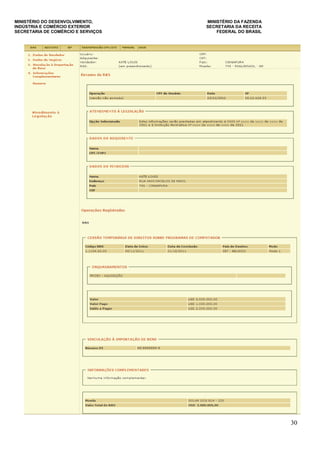 MINISTÉRIO DO DESENVOLVIMENTO, MINISTÉRIO DA FAZENDA
INDÚSTRIA E COMÉRCIO EXTERIOR SECRETARIA DA RECEITA
SECRETARIA DE COMÉRCIO E SERVIÇOS FEDERAL DO BRASIL
30
 